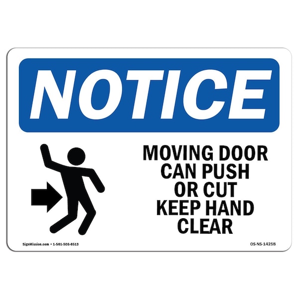 Safety Sign, OSHA Notice, 18" Height, Moving Door Can Crush Or Cut Sign With Symbol, Landscape